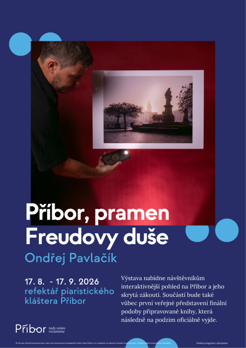 Výstava Ondřej Pavlačík - Příbor, Pramen Freudovy duše